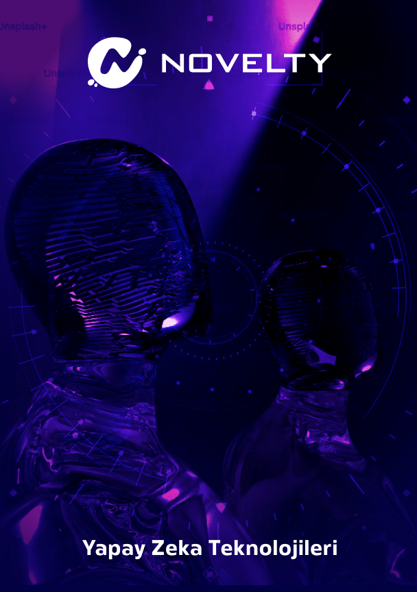 Novelty Yapay Zeka Teknolojileri